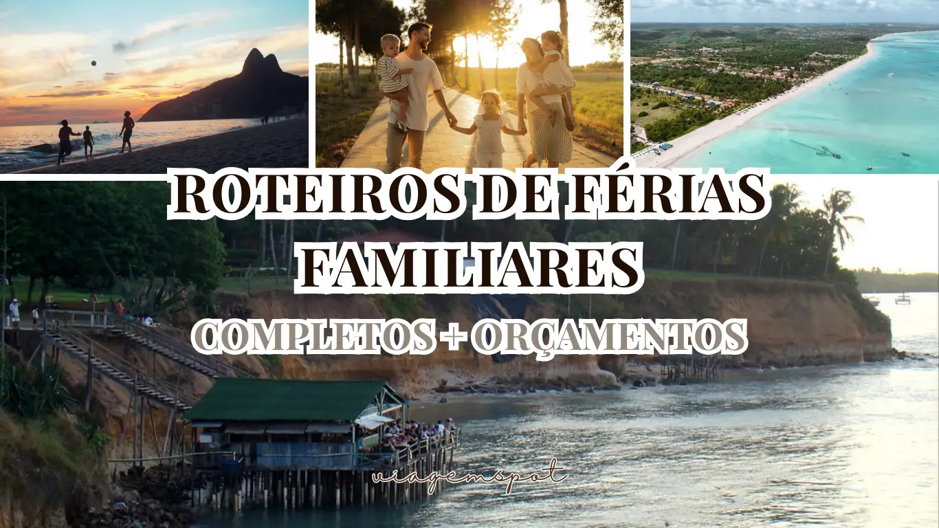 Banner ilustrativo com o texto Roteiros de Férias Familiares Completos e Orçamentos, mostrando colagem de praias do Nordeste e família caminhando ao pôr do sol.