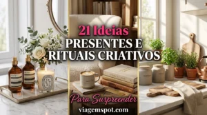 Ideias de presentes e rituais